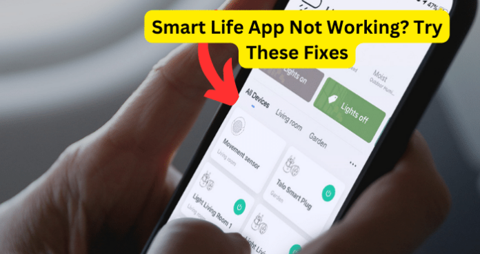 Smart Life App Not Working