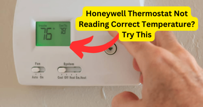 Honeywell Thermostat Not Reading Correct Temperature