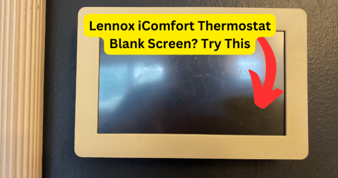 Lennox iComfort Thermostat Blank Screen